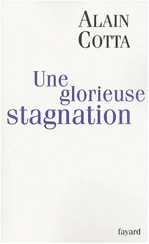 Une  glorieuse stagnation