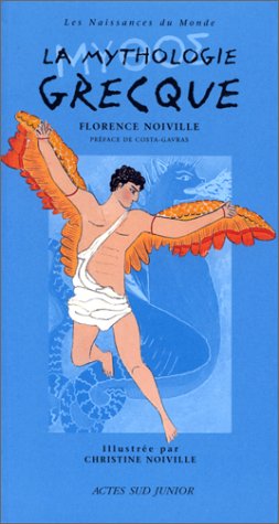 La mythologie grecque by Florence Noiville