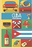 Cuba Travel Journal: Wanderlust Journals by Lana Barce