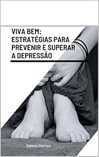 Livro Viva bem: estratégias para prevenir e superar a depressão