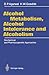 Alcohol Metabolism, Alcohol Intolerance, and Alcoholism: Biochemical and Pharmacogenetic Approaches