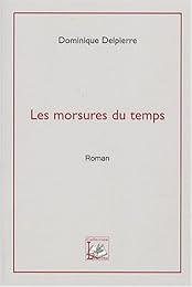 Les  morsures du temps