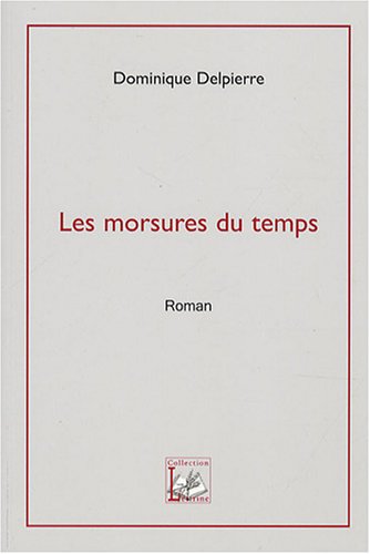 Les  morsures du temps