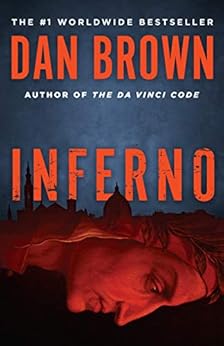Inferno A Novel Robert Langdon Book 4 Kindle Edition By Dan Brown Literature Amp Fiction
