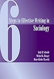 Six Steps to Effective Writing in Sociology