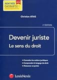 Devenir juriste: Le sens du droit. (Carré Droit) (French Edition) by