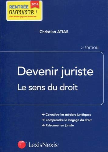 Devenir juriste: Le sens du droit. (Carré Droit) (French Edition) by Christian Atias