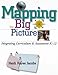 Mapping the Big Picture: Integrating Curriculum and Assessment K-12 (Professional Development)