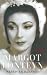 MARGOT FONTEYN by Meredith Daneman