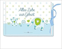 Alles Liebe Zur Geburt Amazonde Bã¼cher