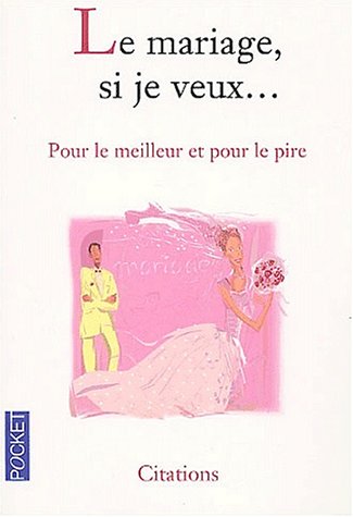 Le  mariage si je veux
