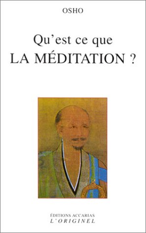 Qu'est-ce que la méditation ? by Elisabeth Devika, Uttama