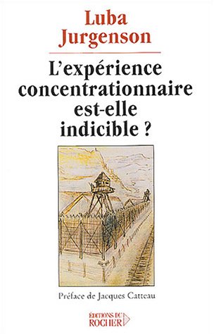 L' expérience concentrationnaire est-elle indicible ?