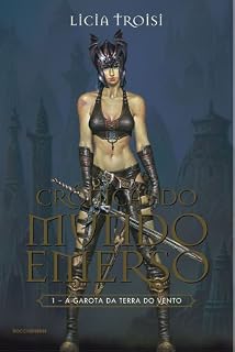 Livro A garota da terra do vento (Crônicas do mundo emerso Livro 1)