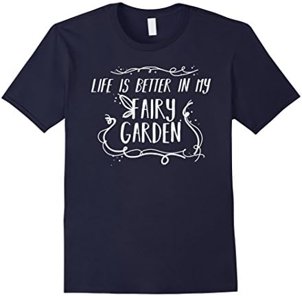 Men's LIFE IS BETTER IN MY FAIRY GARDEN Fun Plants Floral T Shirt XL Navy