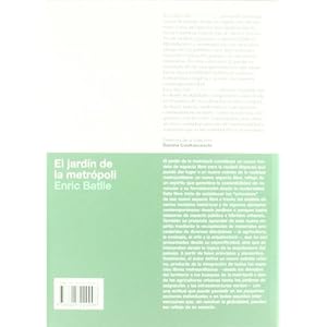 El jardín de la metrópoli / The metropoli's garden: Del paisaje romántico al espacio libre para una ciudad sostenible / From Romantic Landscape to