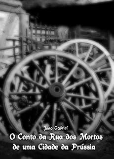 Livro Os contos da Rua dos Mortos de uma cidade da Prússia