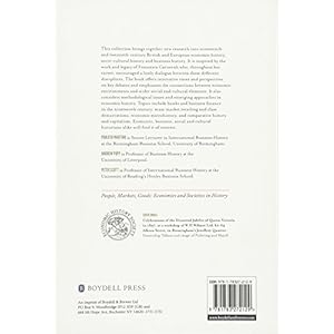 People, Places and Business Cultures: Essays in Honour of Francesca Carnevali (People, Markets, Goods) (People, Markets, Goods: Economies and Societie