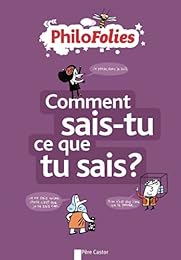 Comment sais-tu ce que tu sais ?