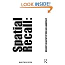 Spatial Recall: Memory in Architecture and Landscape: Marc Treib ...