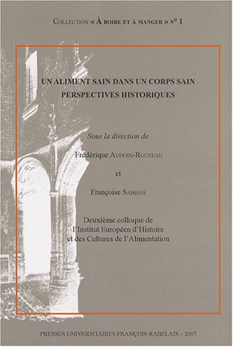 Un  aliment sain dans un corps sain, perspectives historiques