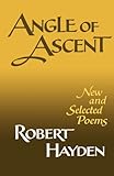 Angle of Ascent: New and Selected Poems