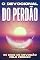Livro O Devocional do Perdão: 60 dias de devoção pelo perdão (Devocional de 60 dias)