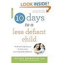 10 DAYS TO A LESS DEFIANT CHILD SECOND EDITION TH visual data 3
