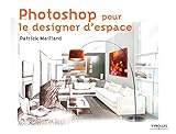 Photoshop pour le designer d'espace by