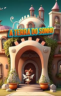 Livro A TERRA DO SONHO: A MAGIA DAS FADAS