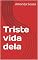 Livro Triste vida dela
