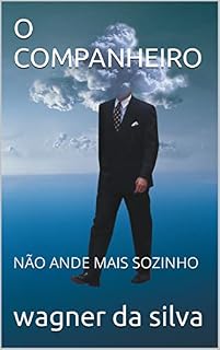 Livro O COMPANHEIRO: NÃO ANDE MAIS SOZINHO