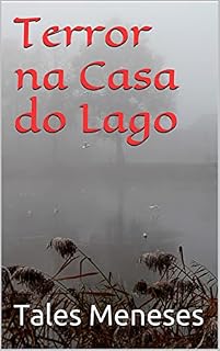 Livro Terror na Casa do Lago (Contos Avulsos)