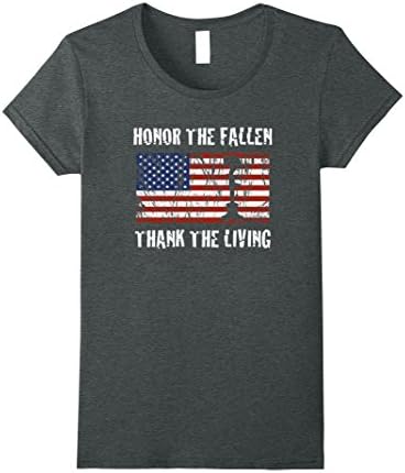 Womens Honor The Fallen Thank The Living T-Shirt XL Dark Heather