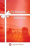 To Denmark, With Love by 