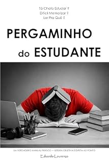 Livro PERGAMINHO do ESTUDANTE: Tá Chato Estudar? Difícil Memorizar? Ler Pra Quê?