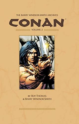 The Barry Windsor-Smith Conan Archives Volume 2
