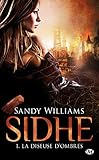 Sidhe, Tome 1 : La diseuse d'ombres by 