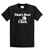 Golf T-Shirt That's How I Roll