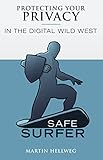 Safe Surfer: Protecting Your Privacy in the Digital World by 