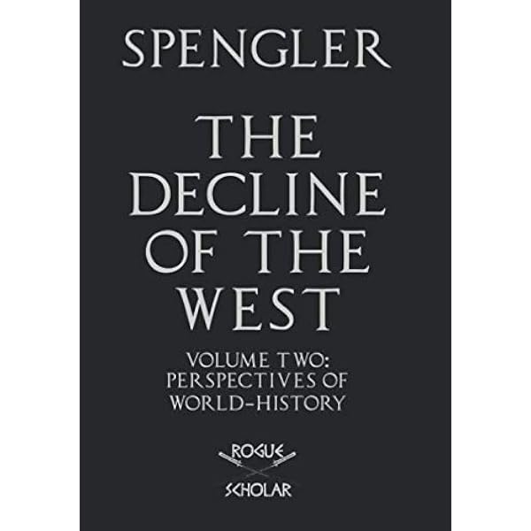 The Decline of the West: Spengler, Oswald: 9780195066340: Books