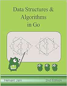 Data Structures & Algorithms In Go: 9781099552069: Computer Science
