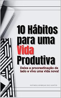 Livro 10 Hábitos para uma Vida Produtiva