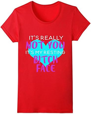 ZLJUN Women's Cotton T-Shirt It's Really Not You It's My Resting Bitch Face
