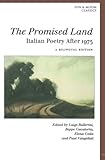 The Promised Land : Italian Poetry after 1975, , 1557133166