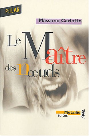 Le  maître des noeuds