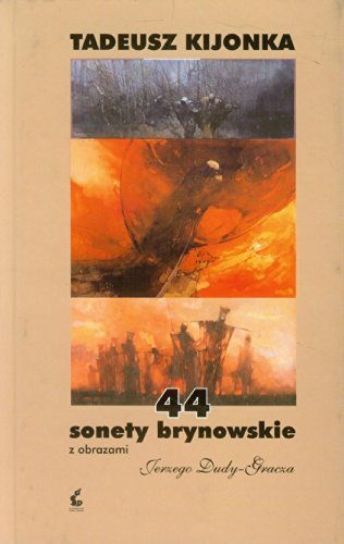 44 sonety brynowskie z obrazami Jerzego Dudy-Gracz
