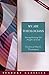 We Are Theologians: Strengthening the People of God (Seabury Classics) by Fredrica Harris Thompsett