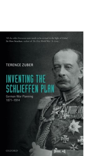 R.e.a.d Inventing the Schlieffen Plan: German War Planning 1871-1914<br />RAR