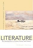Literature: An Introduction to Fiction, Poetry, and Drama, Compact Edition (4th Edition) by 